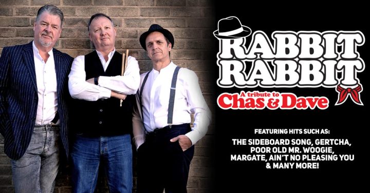 Rabbit Rabbit – A Tribute To Chas And Dave