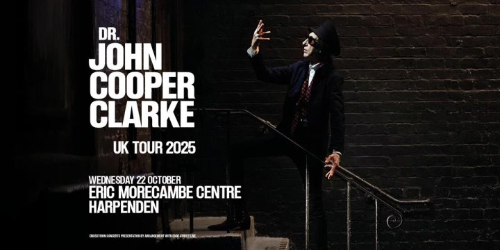 Dr John Cooper Clarke  Plus Special Guests