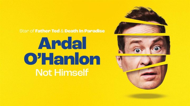 Ardal O’Hanlon – Not Himself